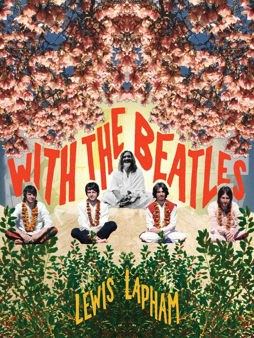 Title details for With the Beatles by Lewis Lapham - Available